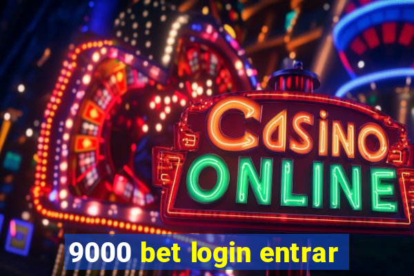 9000 bet login entrar